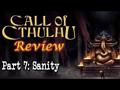 Call of Cthulhu: Part 7 - Sanity