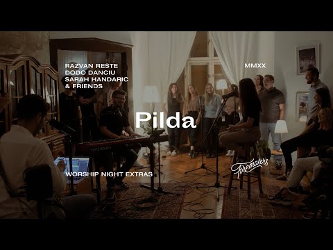 Pilda - Razvan Reste, Dodo Danciu & Sarah Handaric | Firemakers Worship