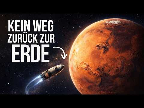 Warum Jeder, Der Zum Mars Geht, Nie Wieder Zurückkommen Wird