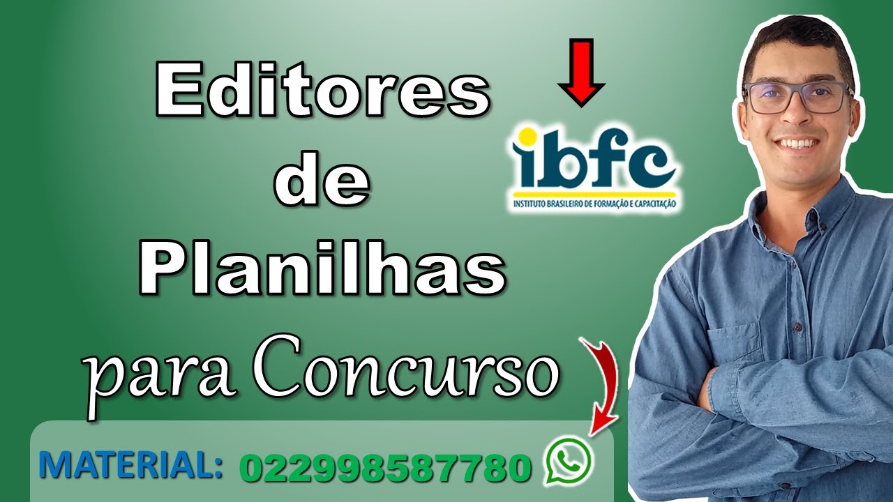 Editores de Planilhas para Concurso | Editores de Planilhas IBFC | Noções de Informática #bancaibfc