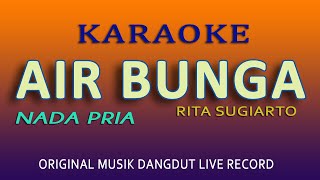 Download lagu KARAOKE AIR BUNGA - NADA PRIA mp3