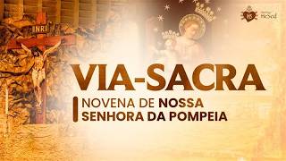 Novena de Nossa Senhora de Pompeia e Via-Sacra | 26º dia | Súplica| Instituto Hesed - 03/04