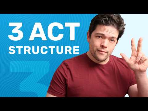 Three Act Structure: The Ultimate Guide