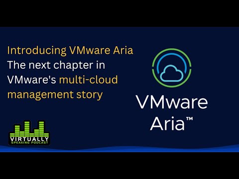 Virtually Speaking Podcast: Introducing VMware Aria