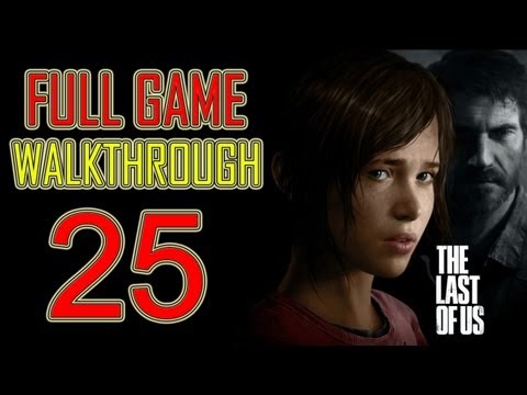 The Last of Us - Gameplay Walkthrough Part 25 Let's play HD PS3 "the last of us Walkthrough Part 1"