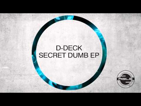 D-Deck - Secret Dumb (Original Mix) [Agile Recordings]