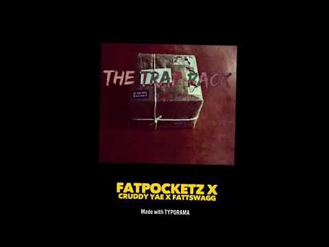 Fatpocketz X Cruddy yae X Fattswagg  ( young niggas )