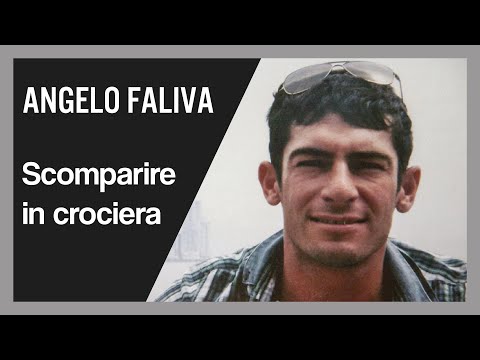 Angelo Faliva. Scomparire in crociera.