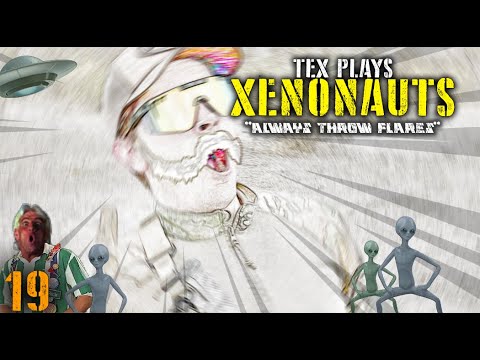 TEX PLAYS XENONAUTS [MODDED TO HELL] PART 19