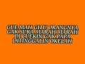 Gue Mah Gitu Orangnya - Imey mey (Lyrics)