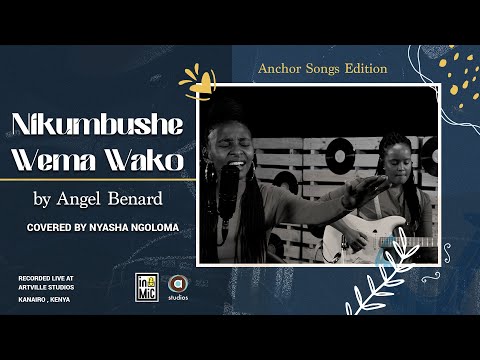 Nikumbushe Wema Wako by Angel Benard (Covered by Nyasha Ngoloma)