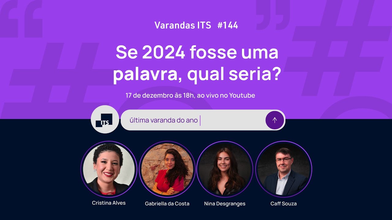 Se 2024 fosse uma palavra, qual seria? | Varanda ITS #144