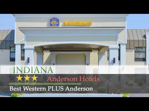 Best Western PLUS Anderson - Anderson Hotels, Indiana
