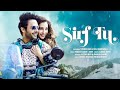 Sirf Tu Stebin Ben Heli Daruwala Raees ZAIN Sam Danish S Liaqat J Lyrical Video