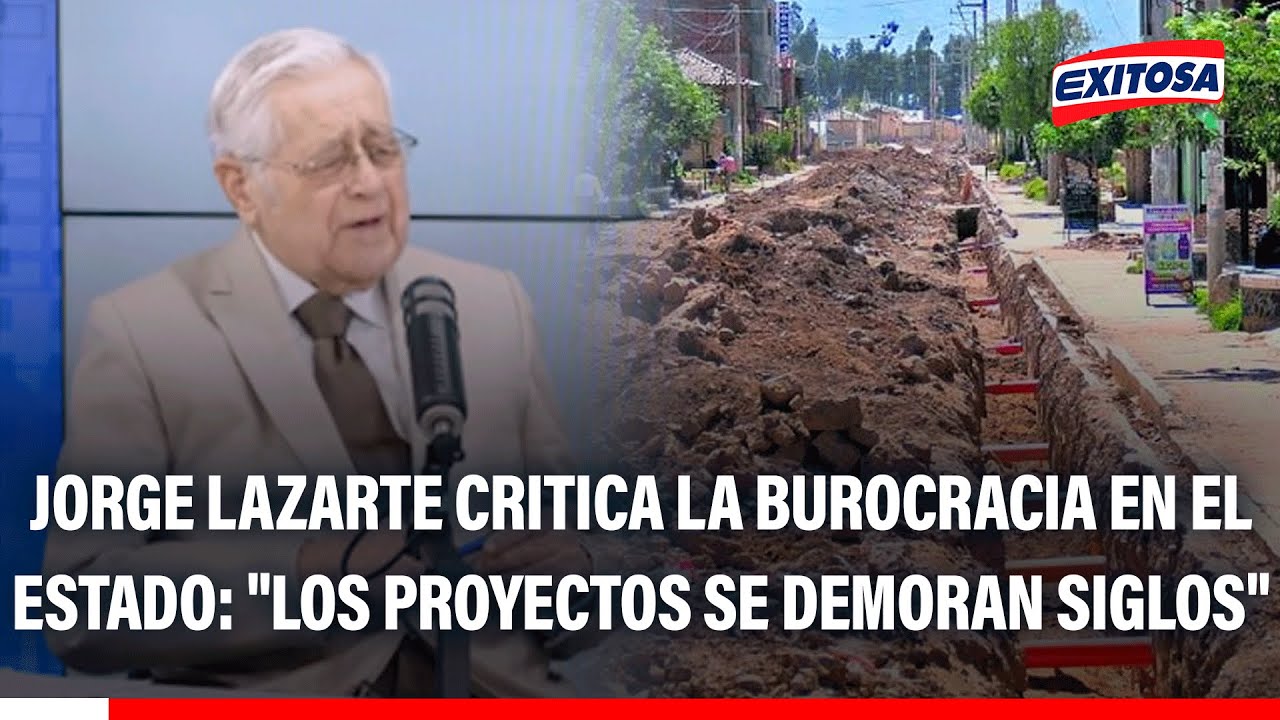 🔴🔵 Jorge Lazarte critica la burocracia en el Estado: "Los proyectos se demoran siglos"
