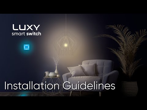 How to install Luxy Smart Switch? - Installation Guidelines