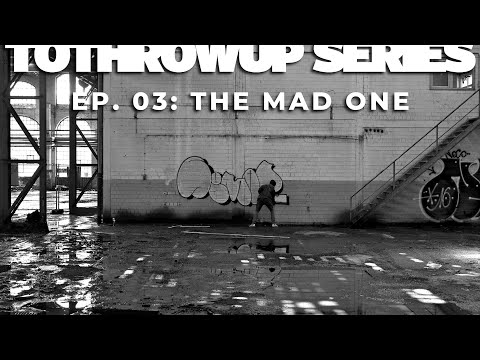 TOTHROWUP SERIES - EP. 03: THE MAD ONE