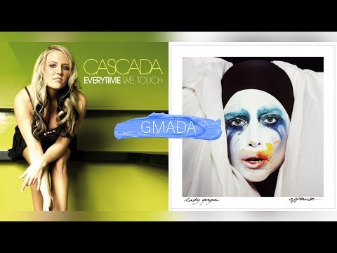 Everytime We Touch + Applause - Cascada & Lady Gaga (Mashup)