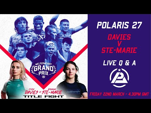 POLARIS 27 Q&A: DAVIES V STE-MARIE
