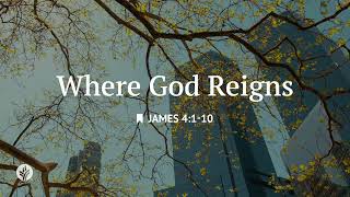 Where God Reigns | Audio Reading | Our Daily Bread Devotional | August 27, 2026