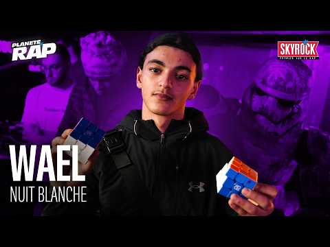 [EXCLU] Wael - Nuit blanche #PlanèteRap