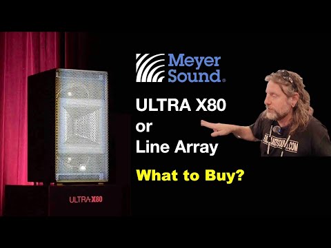 Meyer Sound Ultra X80 or Line Array?