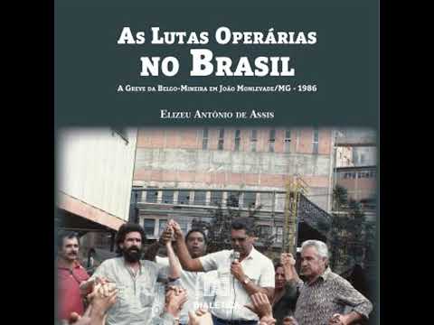 [Portuguese] - As Lutas Operárias no Brasil: A Greve da Belgo-Mineira em João Monlevade/MG - 1986