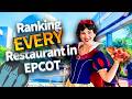 Ranking EVERY Restaurant in EPCOT