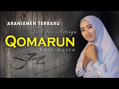 Sholawat Terbaru! Qomarun Sidnan Nabi (Lirik Arab dan Artinya) - Yuli Aqisa | Haqi Official