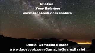 Shakira - Your Embrace [Video]