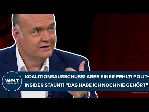 KOALITIONSAUSSCHUSS: Aber einer fehlt! Polit-Insider wundert sich! "Das habe ich noch nie gehört!"