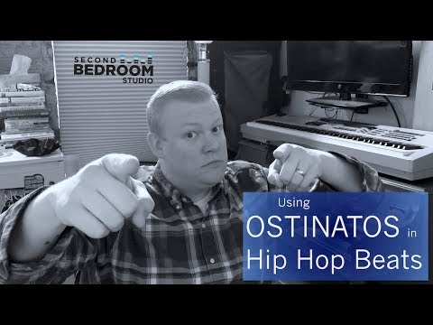 Using Ostinatos in Hip Hop Beats