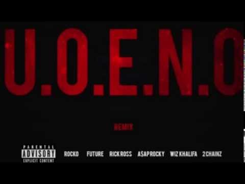 U.O.E.N.O. - Future, Wiz Khalifa, A$AP Rocky, Rick Ross, 2 Chainz, Rocko