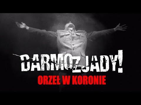 DARMOZJADY -  Orzeł w koronie (Official Video)