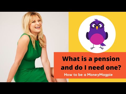 What is a pension and do I need one?