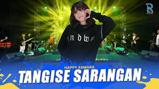 Download lagu HAPPY ASMARA - TANGISE SARANGAN | FEAT. NEW ARISTA mp3