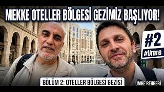 Bireysel Umre Rehberi #2 | Mekke Oteller Bölgesi Yürüyüşü. جولة مشي في منطقة الف