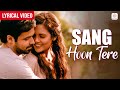 Sang Hoon Tere Lyrical Video Emraan Hashmi Esha Nikhil Dsouza Pritam Chakraborty Jannat 2