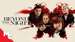 Beyond the Night  Full Action Drama Movie  Tammy B