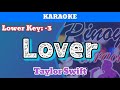 Lover by Taylor Swift (Karaoke : Lower Key -3)