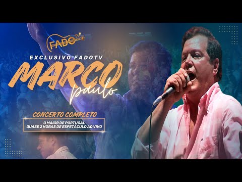 MARCO PAULO AO VIVO Concerto Completo com Banda | #FadoTV