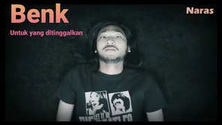 Download lagu BENK - UNTUK YANG DITINGGALKAN               (  VIDEO ) mp3