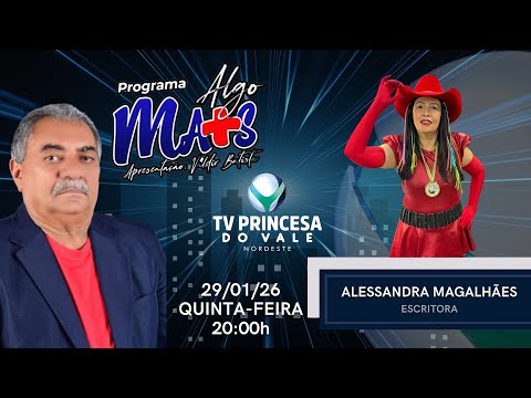 PROGRAMA ALGO MAIS - 29/01/26 - CONVIDADA: ALESSANDRA MAGALHÃES