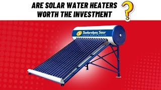 Are Solar Water Heaters Worth the Investment? [2026 Guide]