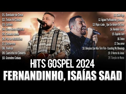 Fernandinho e Isaías Saad - Álbum Completo, Hinos Evangélicos - Caminho No deserto,Bondade de Deus..