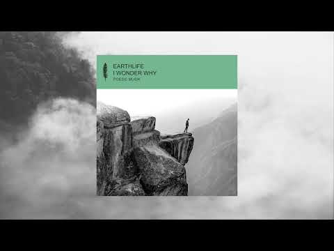 EarthLife feat. Eleonora - I Wonder Why