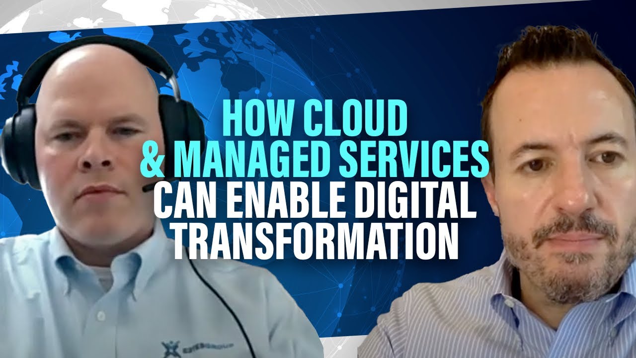 How the Cloud and Managed Services Can Enable Digital Transformation