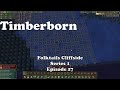 More Trees Lorax Approved Timberborn Folktails Cliffside Series 1 Episode 17