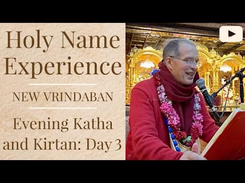 Holy Name Experience New Vrindaban – Evening Katha and Kirtan, Day 3