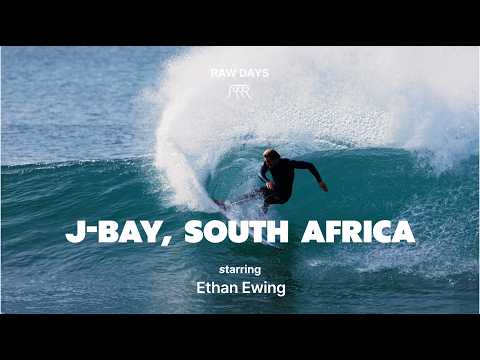 RAW DAYS | Ethan Ewing at J-Bay, South Africa